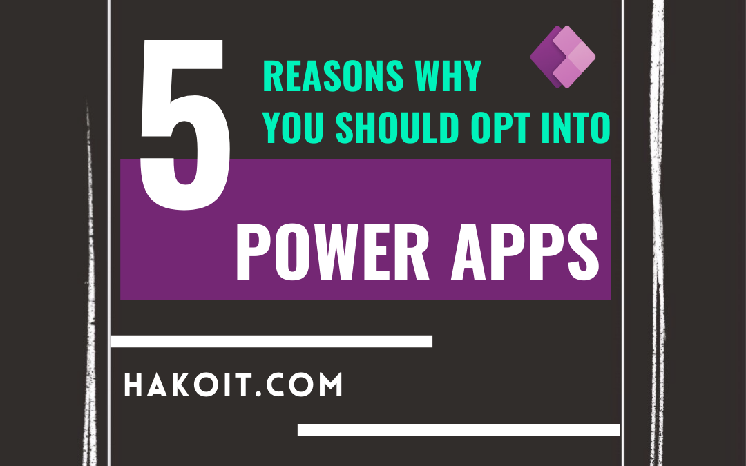 Benefits of Power Apps